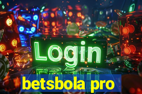 betsbola pro